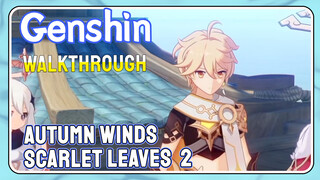 [Genshin  Walkthrough]  Autumn Winds, Scarlet Leaves  2