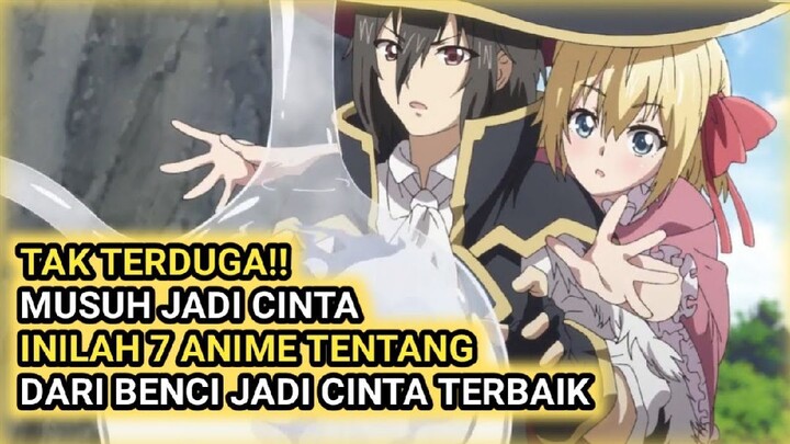 BENCI JADI CINTA!! 7 Anime tentang musuh jadi cinta terbaik