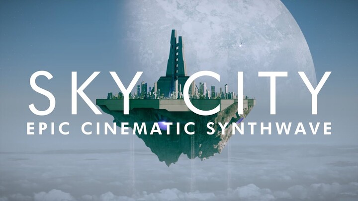 Ensou - Sky City / Epic Cinematic Synthwave