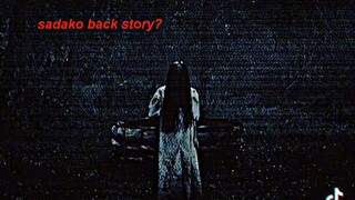 sadako back story.