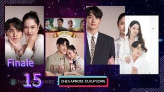 Dhevaprom4:Dujupsorn ep 15 finale 2024 (eng)