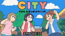 City The Animation EP 03