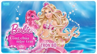 Barbie™: Công Chúa Ngọc Trai (2014) | Trọn Bộ (Full HD 1080p) | Thuyết Minh Tiếng Việt