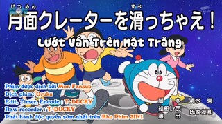 Doraemon 692 Vietsub: Lướt ván trên mặt trăng , Thầy bói lưỡi