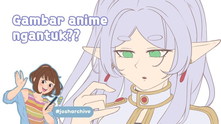 Nggambar Frieren, anime ngantuk favorit aku 【𝙹𝙾𝚂𝙷𝙰𝚁𝙲𝙷𝙸𝚅𝙴】