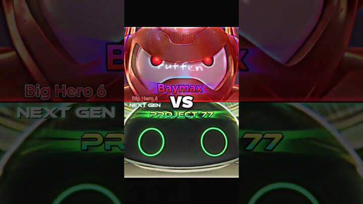 Baymax Vs Project 77 #meme #edit #disney #netflix #bigherosix #nextgen