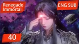 ENG SUB | Renegade Immortal [EP41Part4] english