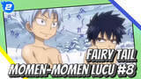 [Fairy Tail] Momen-Momen Lucu (#8)_2