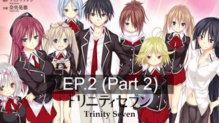 สนุกมาก 💞 Trinity Seven 7จ้าวคัมภีร์เวท 🤩 ซับไทย EP2_2