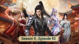 Battle Through the Heavens Season 5 : Episode 92 [ Sub Indonesia ]