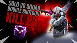 SOLO VS SQUAD DOUBLE SHOTGUN IN RANKED DIAMOND 4 KILLS 23