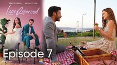 🇹🇷 Love Reserved | Cam Tavanlar Episode 7 with english subtitles