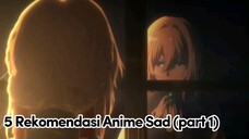 5 Rekomendasi Anime dengan Jalan Cerita yang Sad 😢 (part 1)