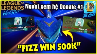 (Tốc Chiến) Fizz siêu nhân &quot;win 500k&quot; thánh Donate gạ kèo và cái kết ... | StarBoyVN