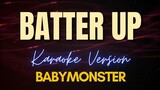 BATTER UP - BABYMONSTER (Karaoke)