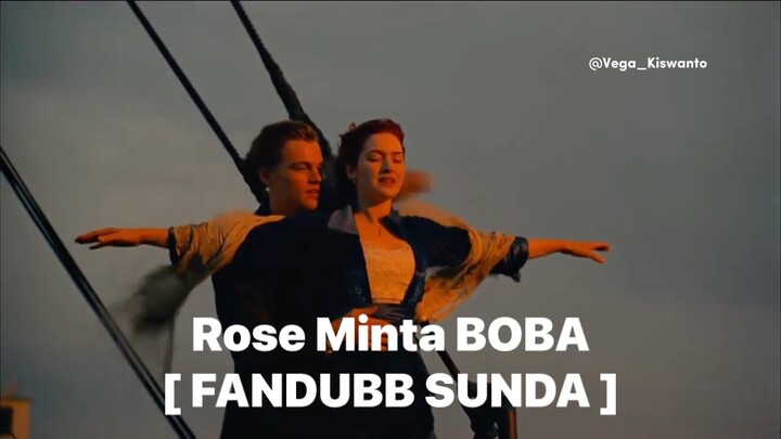 TITANIC - ROSE MINTA BOBA - PARODY SUNDA