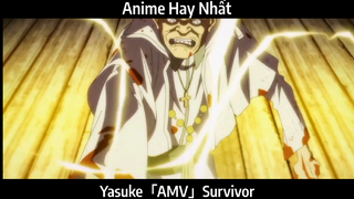 Yasuke「AMV」Survivor Hay Nhất