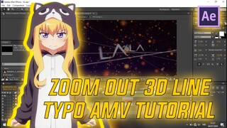 TUTORIAL ZOOM OUT 3D LINE TYPO AMV - AFTER EFFECT