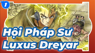 Hội Pháp Sư AMV| Tia sấm sét hủy diệt - Luxus Dreyar_1
