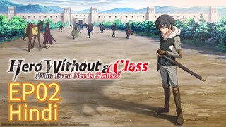 Hero Without a Class: Who Even Needs Skills S01 EP02 HINDI DUBBED unofficial