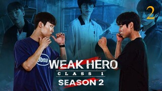 Weak Hero Class Season 2 Episode 2 [ Hindi Dubbed ]