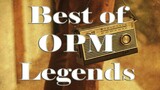 OPM Legends || The Best of The Legendary Hitmaker