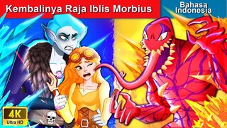 Kembalinya Raja Iblis Morbius 🦇 Dongeng Bahasa Indonesia 🌜 WOA - Indonesian Fairy Tales