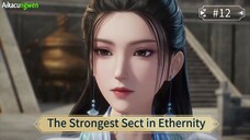The Strongest Sect in Ethernity Episode 12 Sub Indo