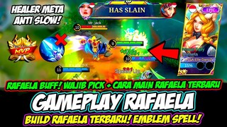 GAMEPLAY RAFAELA BUFF❗ EMBLEM RAFAELA & BUILD RAFAELA TERBARU 2023❗CARA MAIN & TUTORIAL RAFAELA META