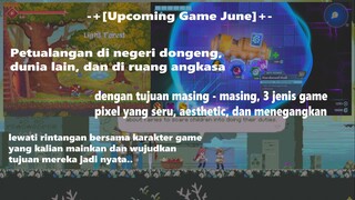 -+[3 Upcoming games bulan Juni, dengan game pixel Metroidvania juga bertempur di ruang angkasa]+-