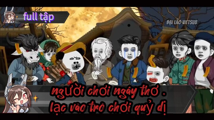 Quỷ thần // full  tập // Người chơi ngây thơ lặc vào trò chơi quỷ dị  // Thiên môn sub [ đăng ký đi]