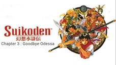 Suikoden I Playthrough Chapter 3 : Goodbye Odessa