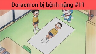 Doraemon bị bệnh nặng phần 11