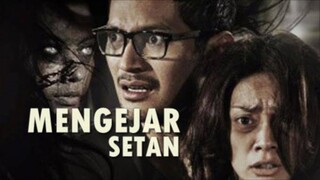 Mengejar Setan (2013) | Horror Indonesia