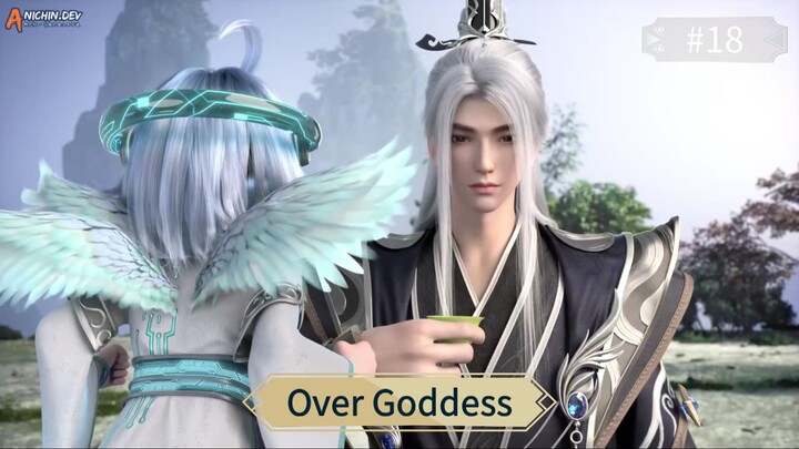 Over Goddess Episode 18 Sub Indo