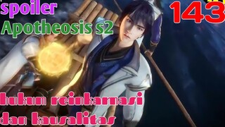 Spoiler Apotheosis S2 Part 143 : Hukum Reinkarnasi Dan Kausalitas