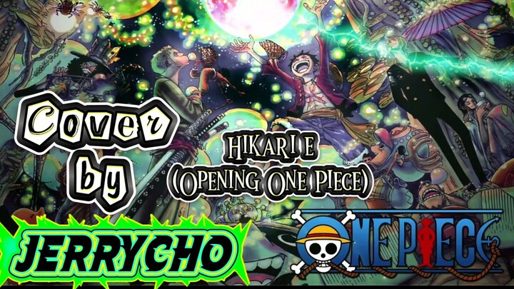 Hikare e (Opening One Piece 3) cover by Jerrycho #NakamaFestival #OnePieceBstation