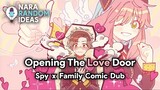 Opening The Love Door [Spy x Family Comic Dub] [Anya] [Sy-On Boy] [Becky] [Damian's POV]
