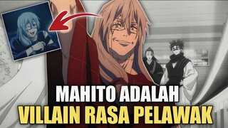 MAHITO ADALAH VILLAIN RASA PELAWAK!?