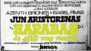 Harabas is still my name 1981 (Tagalog Action/Comedy Film) Philippines
