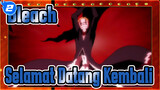 [Bleach/MAD] Selamat Datang Kembali_2