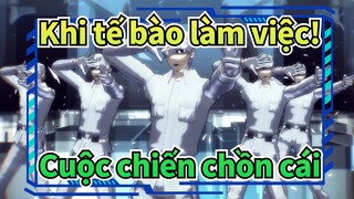 Khi tế bào làm việc!|Nhóm bạch cầu---Cuộc chiến chồn cái