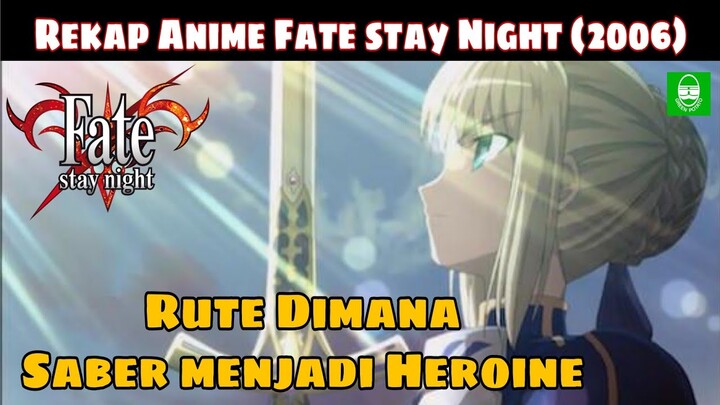 REKAP !!  SELURUH ALUR CERITA ANIME "FATE/ STAY NIGHT (2006)" !! TOTAL EPS. 24