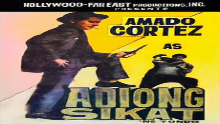 CINEMO: ADIONG SIKAT NG TONDO (1962) FULL MOVIE