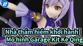 [Nhà thám hiểm khởi hành] "Sao cô ấy lại dùng gươm như thế?", Ke Qing_2