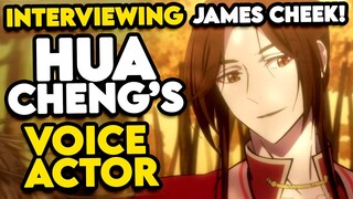 INTERVIEWING THE VOICE OF HUA CHENG, JAMES CHEEK!