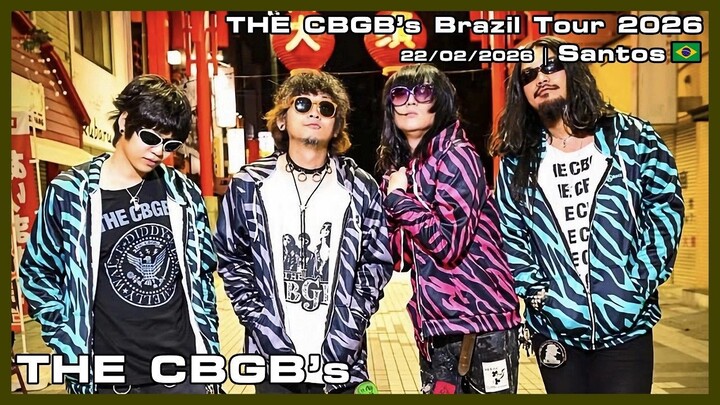 THE CBGB’s - THE CBGB’s Brazil Tour 2026 - 22/02/2026