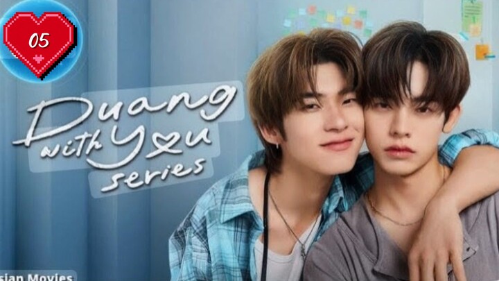 DUANG_WITH_YOU_EP_5_ENG_SUB🐾
