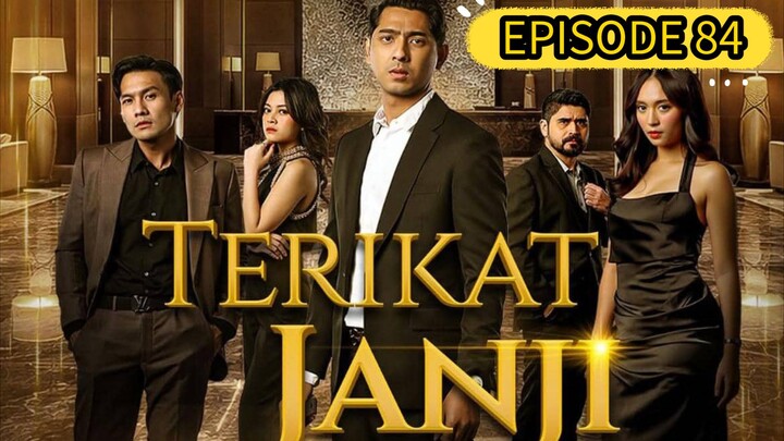 TERIKAT JANJI EPISODE 84