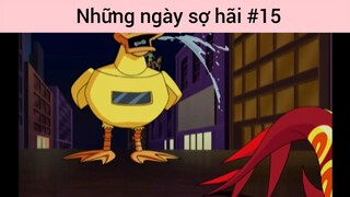 Những ngày sợ hãi p15
